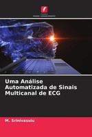 Uma AnáLise Automatizada De Sinais Multicanal De Ecg M. Srinivasulu Taschenbuch