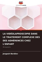 Jergash Berdiev | LA VidÉOlaproscopie Dans LE Traitement Complexe DES Des...