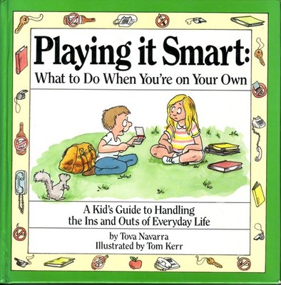 Playing It Smart: What to Do When You're on Your Own by Navarra