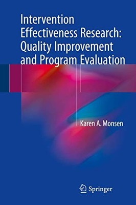 Intervention Effectiveness Research: Quality Improvement and Program ...