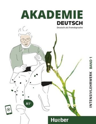 Akademie Deutsch A1+: Band 1.Deutsch als Fremdsprache / Intensivlehrwerk mit Aud