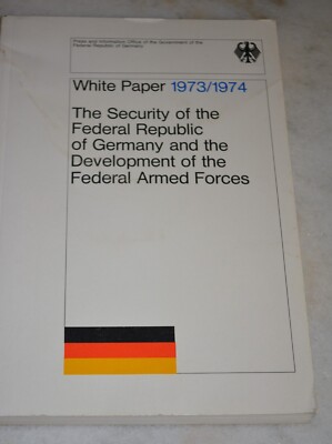 White Paper 1973/1974: Security of the Federal Republic of Germany Armed Forces