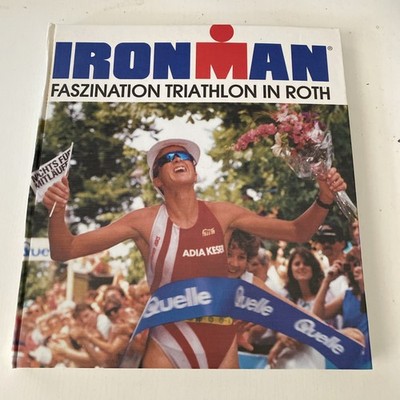 Buch : Ironman Faszination Triathlon in Roth - Challenge - viele Fotos!