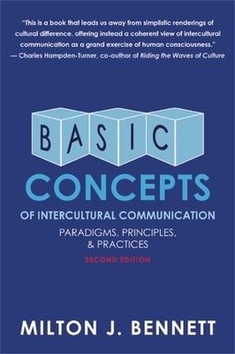 Basic Concepts of Intercultural Communication: Paradigms, Principles, and Pr...
