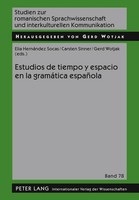 Estudios De Tiempo Y Espacio En La GramáTica EspañOla Carsten Sinner