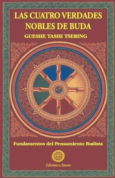 Las Cuatro Verdades Nobles De Buda Gueshe Tashi Taschenbuch Spanisch 2023-image