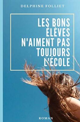 Les bons AlA ves n'aiment pas toujours l'Acole, Folliet 9781670690906 New-,