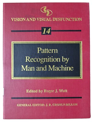 Vision and Visual Dysfunction: Pattern Recognition by Man and Machine Vol 14