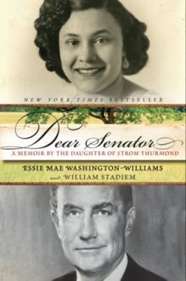 Dear Senator : A Memoir by the Daughter of Strom Thurmond Perfect