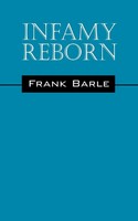Frank Barle | Infamy Reborn | Taschenbuch | Englisch (2011) | Outskirts Press