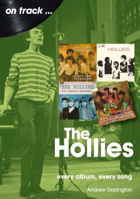 The Hollies On Track: Every Album, Every Song by Andrew Darlington... - Image 4