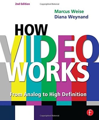 How Video Works: From Analog to High Definition - paperback Marcus Weise|Dia...