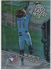 2022 Topps - BO BICHETTE - 2021'S GREATEST HITS FOIL  #21GH-2 - Blue Jays