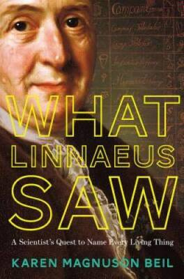 #ad What Linnaeus Saw: A Scientists Quest to Name Every Living Thing GOOD $10.64