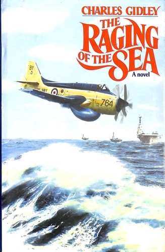 The Raging of the Sea by Gidley, Charles, Acceptable Book