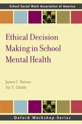 Ethical Decision Making in School - Paperback, by Raines James C. - Acceptable n