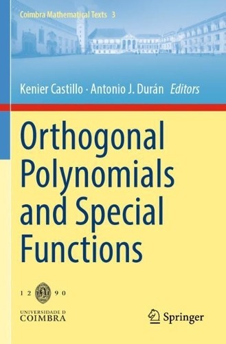 Orthogonal Polynomials and Special Functions by Kenier Castil... - 9783031696480
