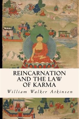 Reincarnation and the Law of Karma, Paperback by Atkinson, William Walker, Br...