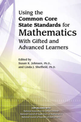 Using the Common Core State Standards in Mathematics with Gifted and Adva - GOOD