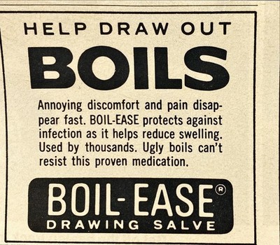 Boil-Ease Drawing Salve ''Help Draw Out Boils'' Vintage Print Ad 1971
