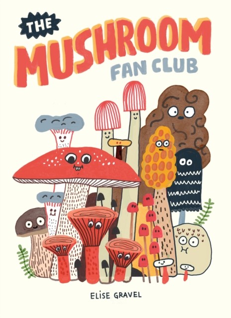 The Mushroom Fan Club Elise Gravel - Image 3