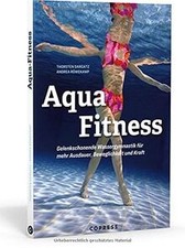 Aqua Fitness: Gelenkschonende Wassergymnastik für m... | Buch | Zustand sehr gut