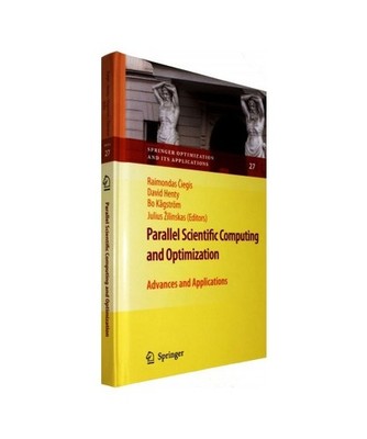 Parallel Scientific Computing and Optimization: Advances and Applications: Advan