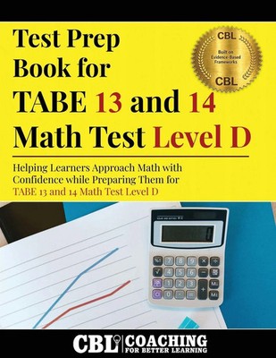Coaching For Better Learning | Test Prep Book for TABE 13 and 14 Math Test...