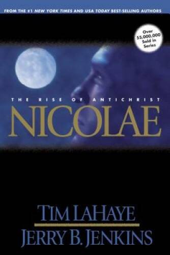 Nicolae: The Rise of Antichrist (Left Behind, Book 3) - Hardcover - GOOD