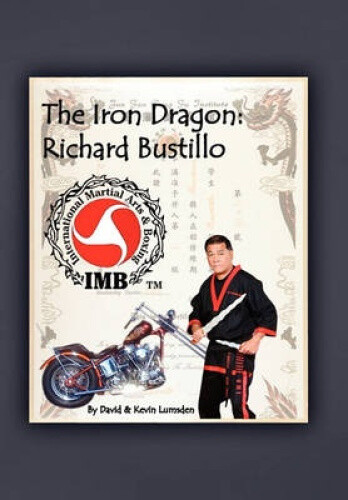Thumbnail - The Iron Dragon: Richard Bustillo By David & Kevin Lumsden