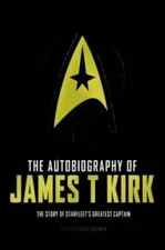 The Autobiography of James T. Kirk - Hardcover By Goodman, David A. - GOOD