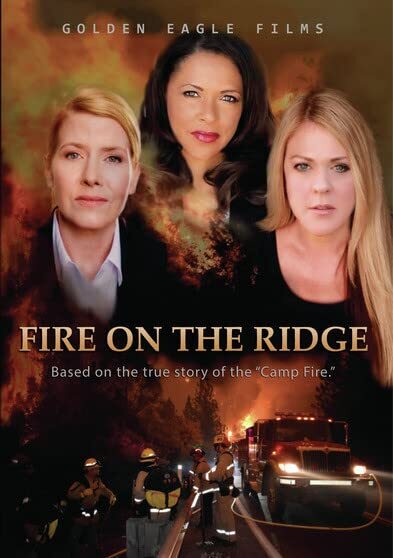 Fire on the Ridge (DVD) Sandra Dee Richardson Tressa Ohler Bobby O'Reilly