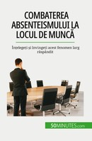 Combaterea Absenteismului La Locul De Munc¿ | Thierry Gondeaux | Taschenbuch