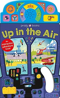 On the Move: Up in the Air: An Interactive Sound Book! - Priddy, Roger