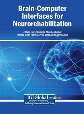 Brain-Computer Interfaces for Neurorehabilitation by J. Reyes Ju?rez Ram?rez Har