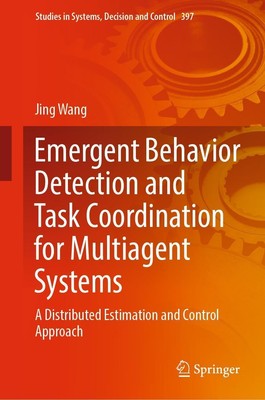 Emergent Behavior Detection and Task Coordination for Multiagent Systems Jing Wa