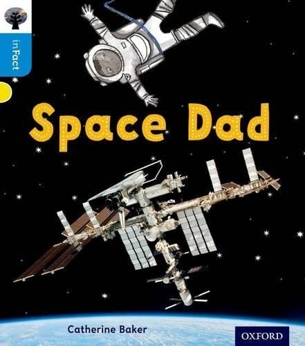 Oxford Reading Tree inFact: Oxford Level 3: Space Dad by Catherine Baker - Image 2