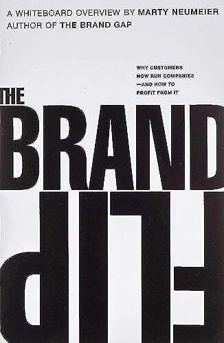 The Brand Flip: Why Customers Now Run Companies and How to Profit from it - Image 6
