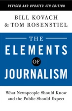 The Elements of Journalism, Revised and Updated 4th Edition: What Newspeo - GOOD