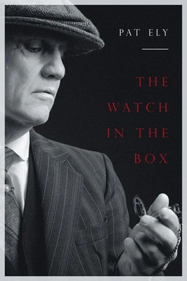 The Watch in the Box | And other short stories | Pat Ely | Taschenbuch | 2019