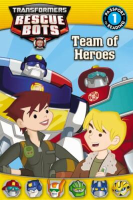 Transformers: Rescue Bots: Team of Heroe- paperback, 9780316405577, Jennifer Fox