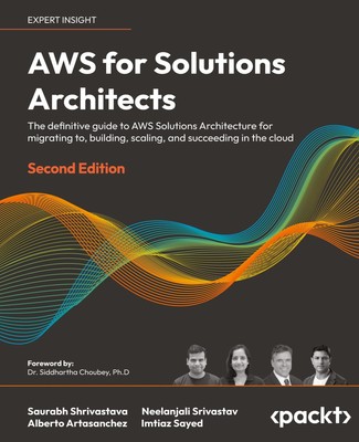 AWS for Solutions Architects - Second Edition Saurabh Shrivastava (u. a.) Buch