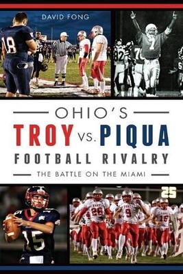 David Fong Ohio's Troy vs. Piqua Football Rivalry (Taschenbuch)
