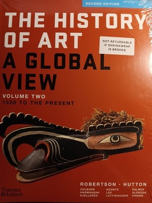 (SHRINK-WRAPPED) The History of Art: A Global View: 1300 to the Present  2nd Ed.