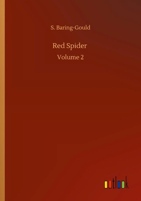 S. Baring-Gould | Red Spider | Taschenbuch | Englisch (2020) | Volume 2 | 152 S.