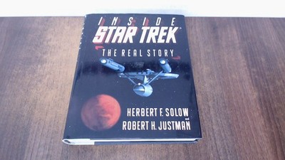 			Inside Star Trek : the real story, Herbert F. Solow, Pocket Books		