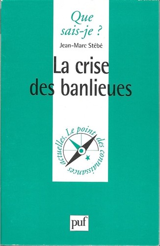 La CRISE des BANLIEUES = Was weiß ich Nr. 3507 QSJ + Jean Marc STEBE - Bild 1 von 2