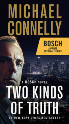 Two Kinds of Truth: A BOSCH novel (A Harry Bosch Novel) - VERY GOOD