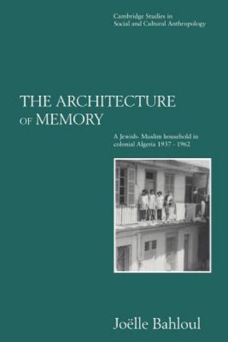 Architecture Memory Jewish-Muslim Household Colonial Algeria 1937… 9780521568920