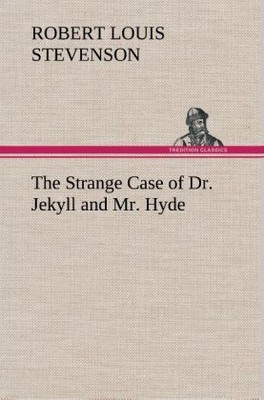 The Strange Case of Dr. Jekyll and Mr. Hyde | Robert Louis Stevenson | 2012